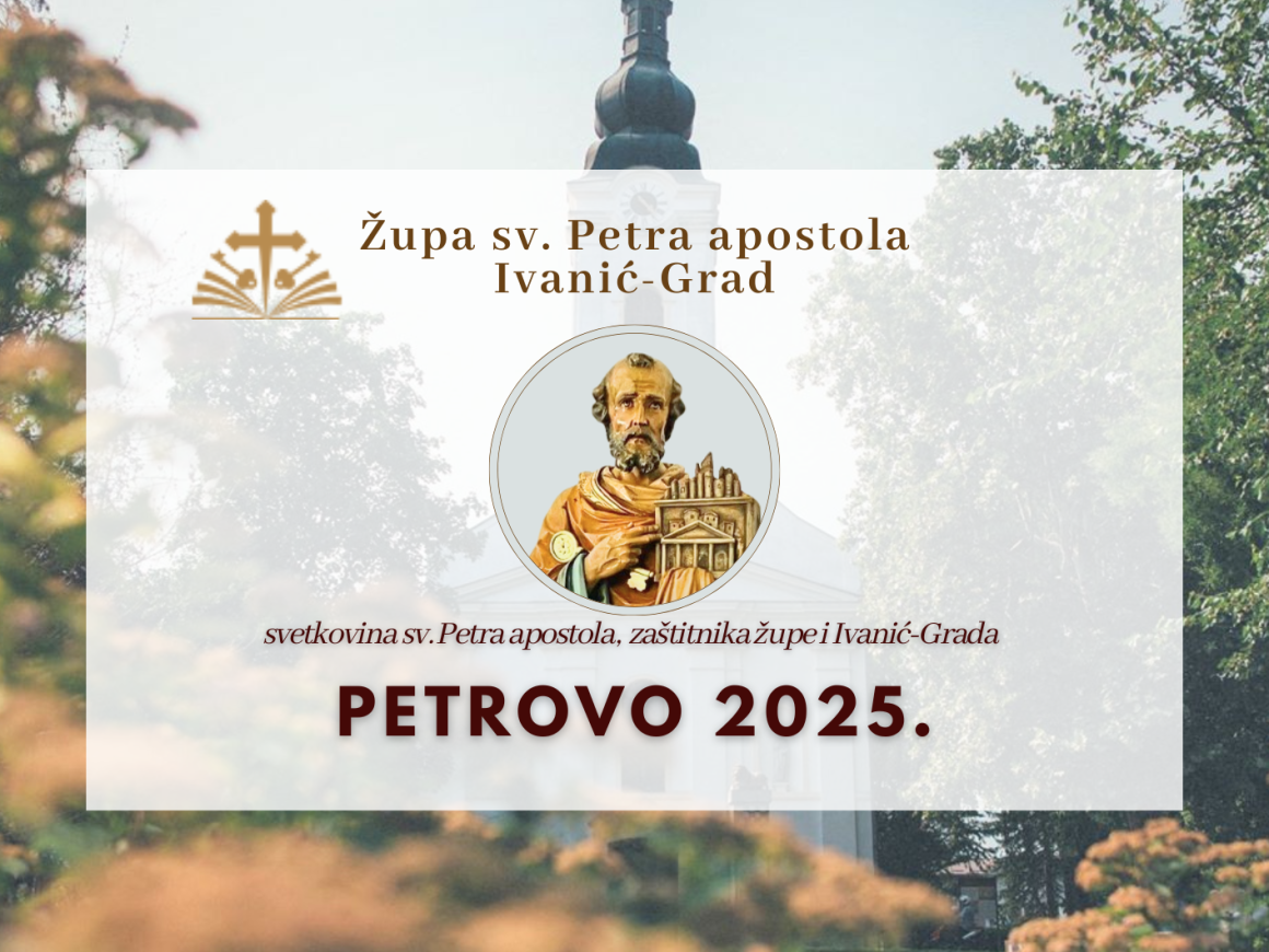 NAJAVA: Petrovo 2025. – Središnja proslava zaštitnika župe i grada Ivanić-Grada – sv. Petra apostola