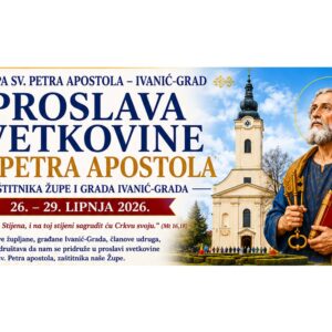 NAJAVA: Proslava svetkovine sv. Petra apostola – zaštitnika Župe i Grada Ivanić-Grada (26. – 29. lipnja 2026.)