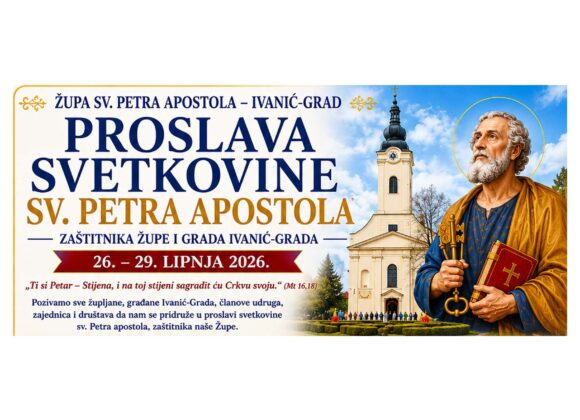 NAJAVA: Proslava svetkovine sv. Petra apostola – zaštitnika Župe i Grada Ivanić-Grada (26. – 29. lipnja 2026.)